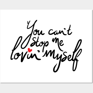 You Cannot Stop Me Loving Myself Lettering Design Posters and Art